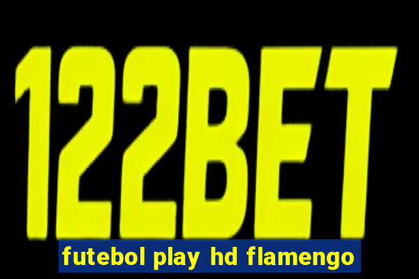 futebol play hd flamengo